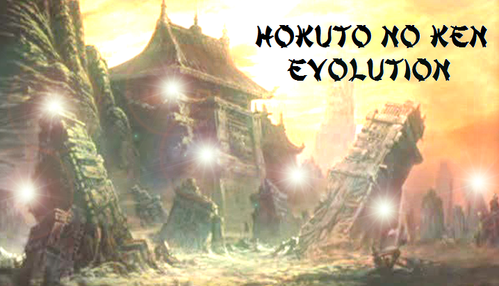 Hokuto no ken Evolution Forum Index