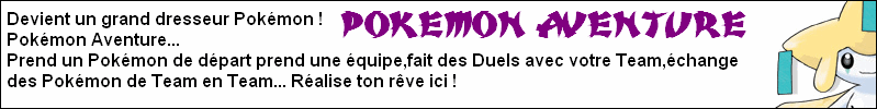 pokemon le jeu d'aventure Forum Index