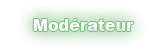 Modérateur