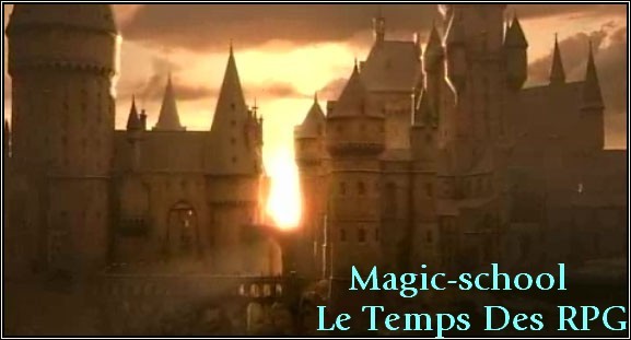 Magic School : Le Temps du RPG ! Forum Index