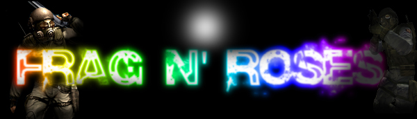 FRAGS-N-ROSES Index du Forum