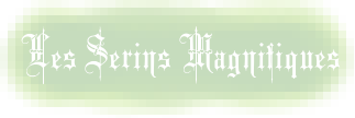 Les Serins Magnifiques Forum Index
